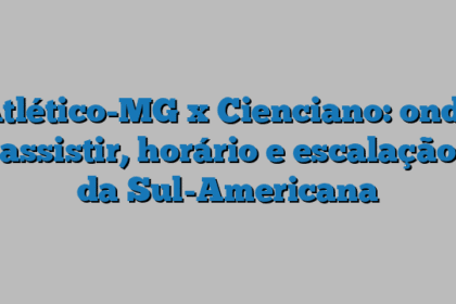 Atlético-MG x Cienciano: onde assistir, horário e escalação da Sul-Americana
