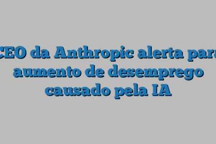 CEO da Anthropic alerta para aumento de desemprego causado pela IA