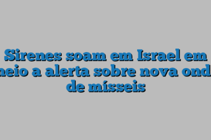 Sirenes soam em Israel em meio a alerta sobre nova onda de mísseis